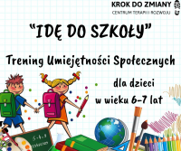 “Idę do szkoły” - Trening Umiejętności Społecznych dla dzieci w wieku 6-7 lat